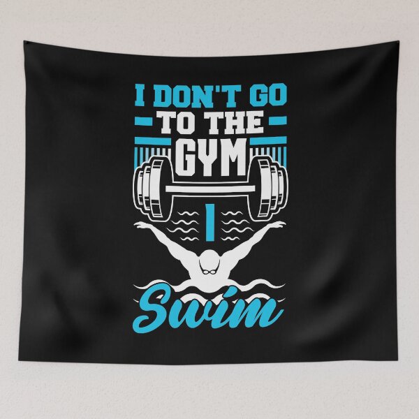 Item preview, I Don't Go To The Gym I Swim Butterfly Swimming  Swimmer designed and sold by ShopTheStyle.