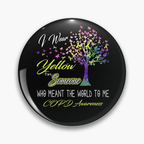 Item preview, I Wear Yellow For Someone COPD Awareness designed and sold by Gillosina.