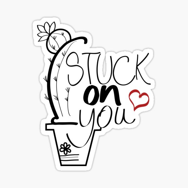 stuck on you stickre Sticker for Sale by roletub