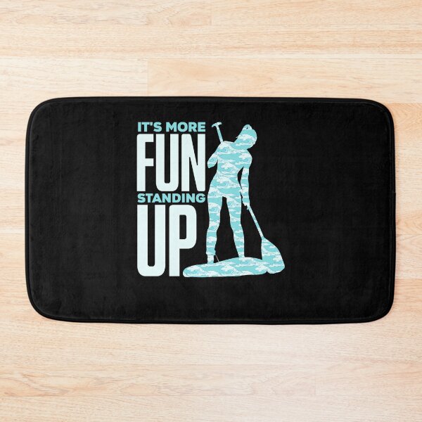 Item preview, Paddleboarding Stand Up Paddle It's More Fun Standing Up designed and sold by ShopTheStyle.