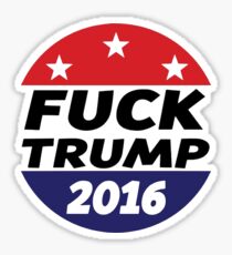 Fuck Donald Trump 2016 Sticker
