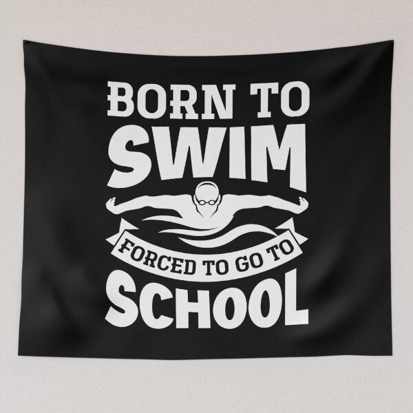 Item preview, Born To Swim Forced To Go To School Funny designed and sold by ShopTheStyle.
