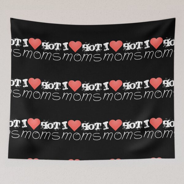 Item preview, i love hot moms designed and sold by hamdellah.