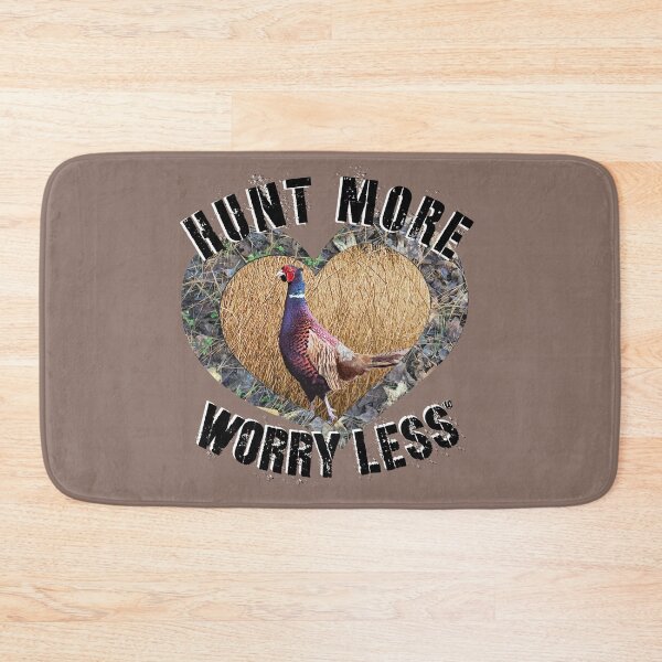 Item preview, Hunt More, Worry Less Pheasant Hunting Design designed and sold by LifeCrush.