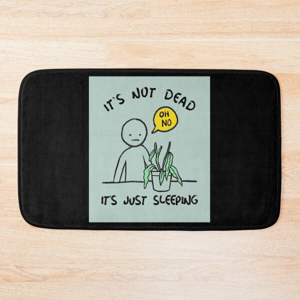 Item preview, It's Not Dead, It's Just Sleeping Apparel designed and sold by KeepPlantsHappy.
