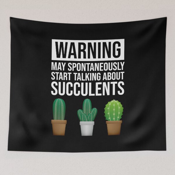 Item preview, Warning - May Spontaneously Start Talking About Succulents designed and sold by Cat Lady Designs.