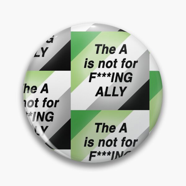 Artikelvorschau, Das A ist nicht für F**ing Ally entworfen und verkauft von ArtOverChaos.