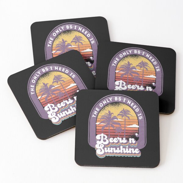 Item preview, The Only BS I Need Is Beers and Sunshine Funny Retro Vintage Summer Vacation designed and sold by Zulfiqqar.