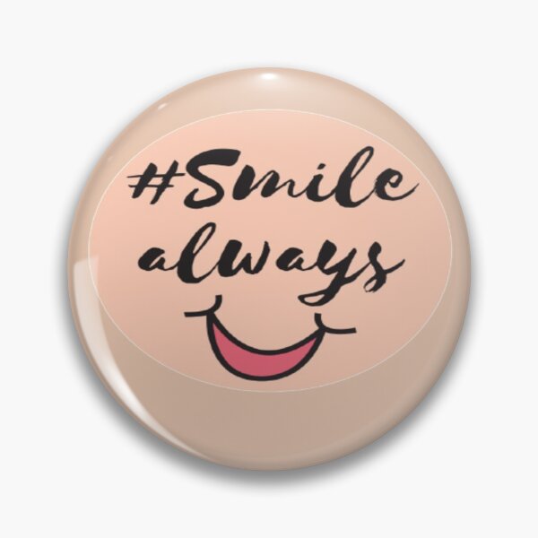 Item preview, Smile always: be happy designed and sold by mohamedalso.