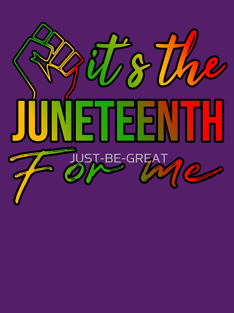 Discover IT'S THE JUNETEENTH FOR ME Classic T-Shirt