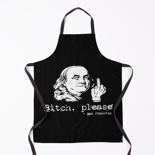 Item preview, Bitch please Ben Franklin designed and sold by FranFornix.