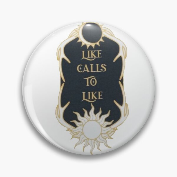 Item preview, grishaverse “like calls to like” quote  designed and sold by wishingrain.