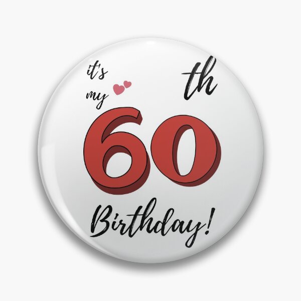 Item preview, It's My 60th Birthday quote designed and sold by WayneTower.