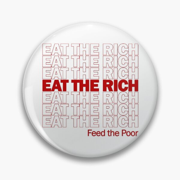 Item preview, Eat The Rich Feed The Poor - Plastic Bag Meme, Socialist, Leftist, Anarchist, Anti Capitalist  designed and sold by SpaceDogLaika.