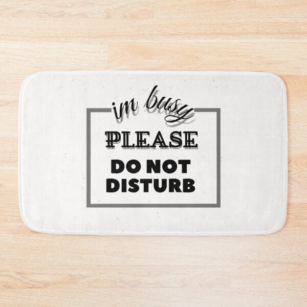 Item preview, Copy of I'm busy Please Do Not Disturb Classic T-Shirt designed and sold by Sofiane Ch.