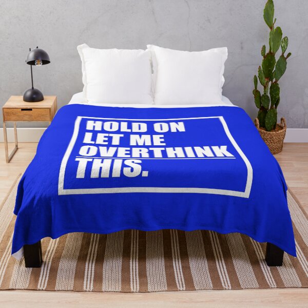 Item preview, Hold On Let Me Overthink This Design designed and sold by eham93.
