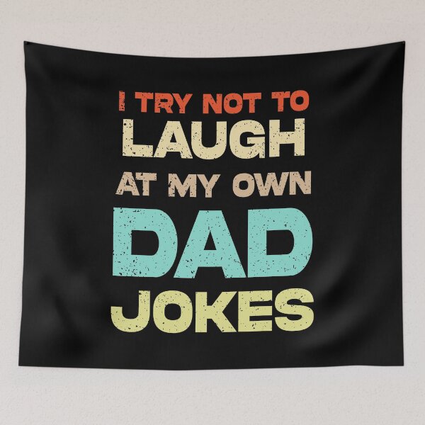 Item preview, I Try Not To Laugh At My Own Jokes funny saying  dads fathers designed and sold by joy4shirt.