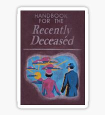 Handbook for the recently deceased Sticker
