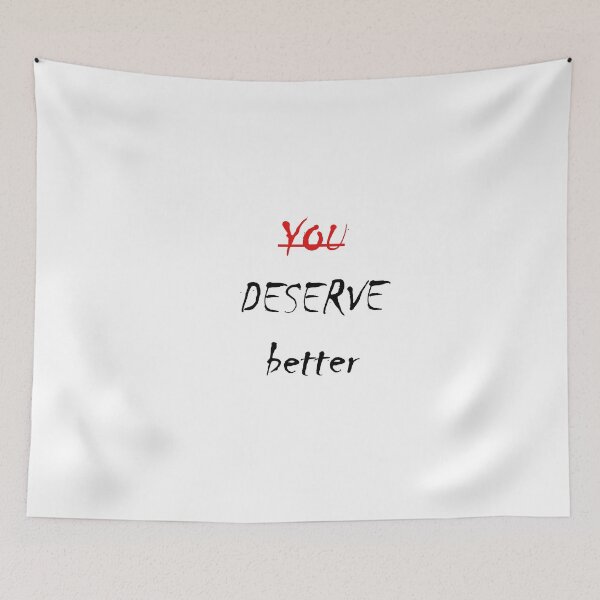 Item preview, You deserve better designed and sold by Anoirshop ⭐⭐⭐⭐⭐.