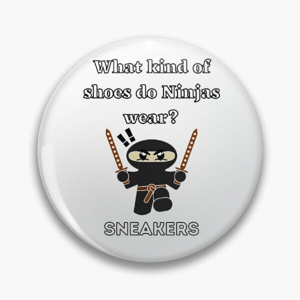 Item preview, What kind of shoes do Ninjas wear? designed and sold by Georgeox.