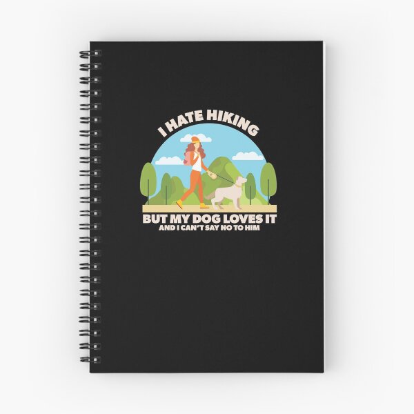 Item preview, I Hate Hiking But My Dog Loves It Boy Dog That Loves Hiking designed and sold by RoguePixel.
