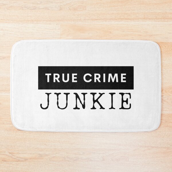 Item preview, TRUE CRIME JUNKIE designed and sold by dmbdana.