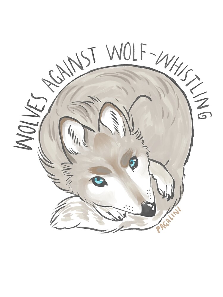 "wolves against wolf whistling" by pagalini Redbubble