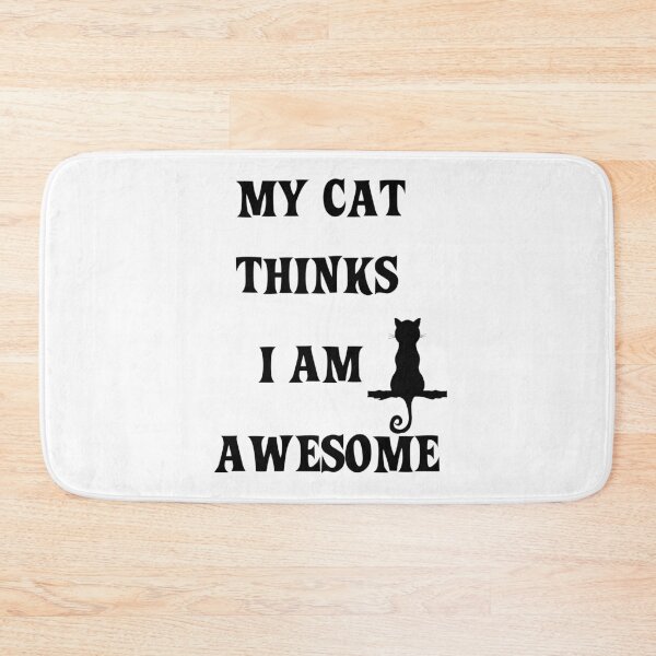 Item preview, My cat  thinks I am awesome designed and sold by gabmenfer.