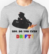 Do you even DRIFT? Slim Fit T-Shirt