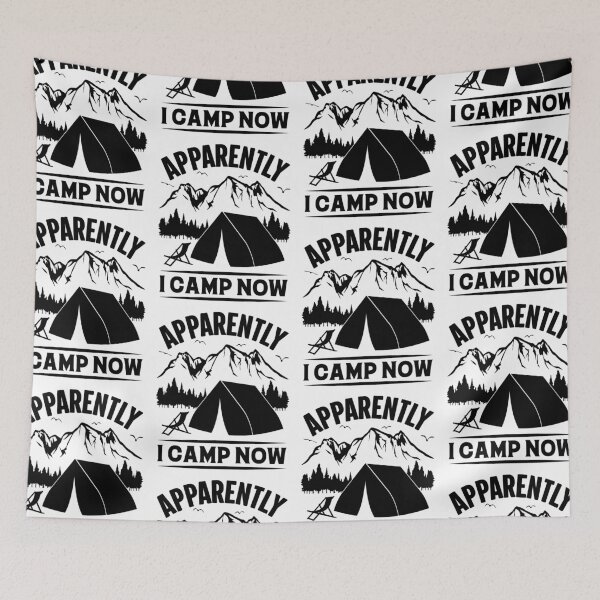 Item preview, Apparently I Camp Now | First Time Camper designed and sold by GravitiTees.