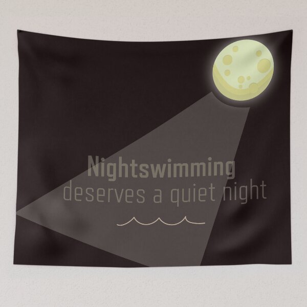 Item preview, Nightswimming deserves a quiet night designed and sold by KaydeeDrinkwine.
