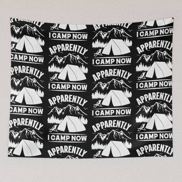 Item preview, Apparently I Camp Now | 1st Time Camping designed and sold by GravitiTees.