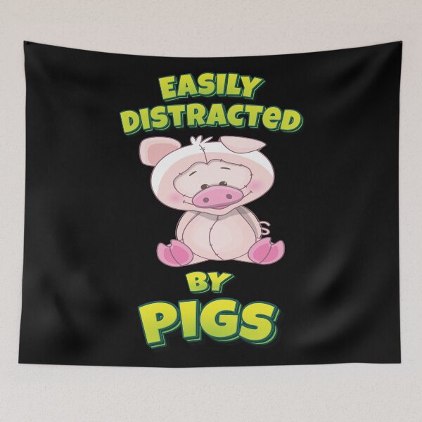 Item preview, Easily Distracted By Pigs designed and sold by GoodVibesWX9.