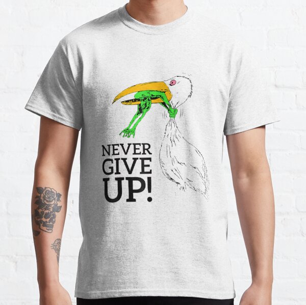 Never Give Up Frog Gifts and Merchandise for Sale Redbubble