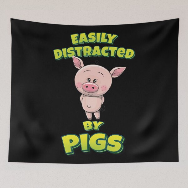Item preview, Easily Distracted By Pigs designed and sold by GoodVibesWX9.