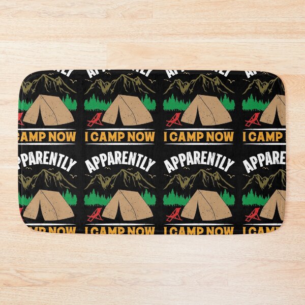 Item preview, Apparently I Camp Now | Camping Is My New Love designed and sold by GravitiTees.