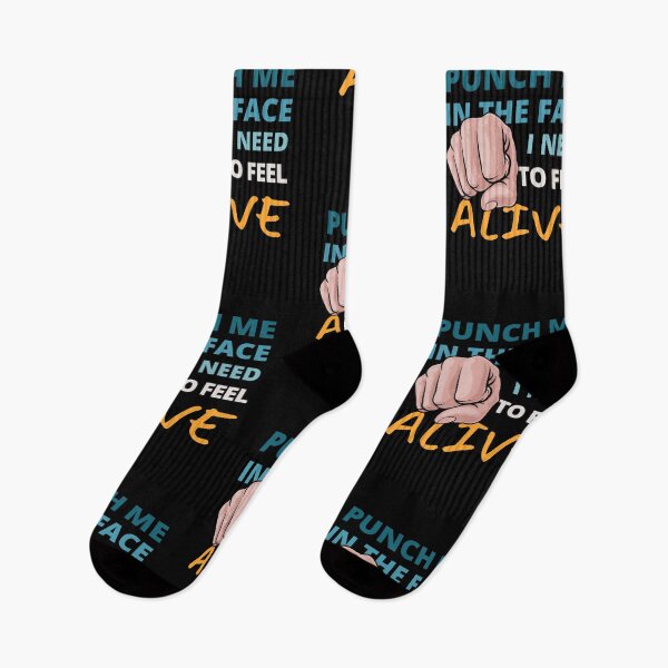 Item preview, Punch Me In the Face I need to Feel Alive designed and sold by Crafty-Mornings.
