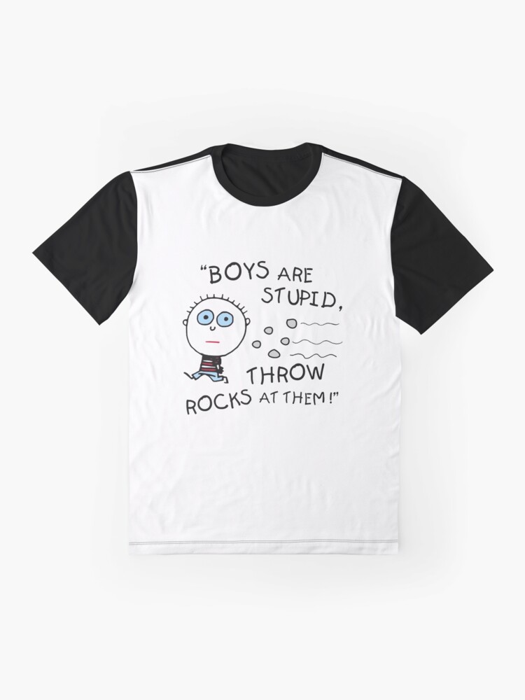 Boys Are Stupid Throw Rocks at Them Ladies T Shirt Funny Tshirt