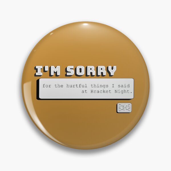 Item preview, I'm Sorry designed and sold by BracketNight.