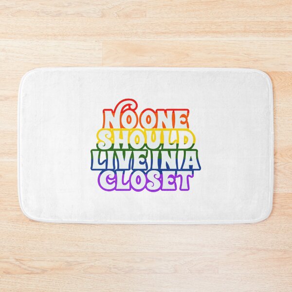 Item preview, No One Should Live In a Closet designed and sold by FelicityFide.