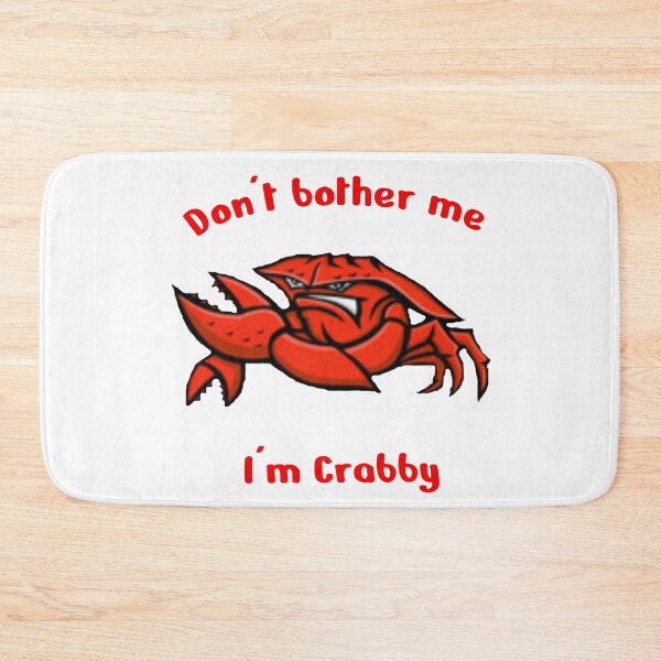 Item preview, Dont bother me im crabby designed and sold by pnkpopcorn.