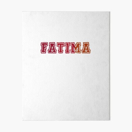 Fatima Tag Art Board Prints for Sale