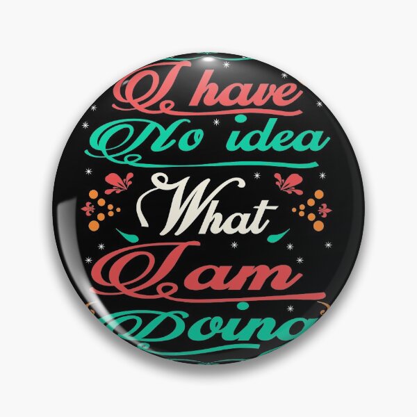 Item preview, I have no idea what I m doing designed and sold by Cageys.
