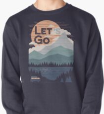 Lass uns gehen Sweatshirt