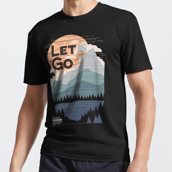 Let's Go Active T-Shirt