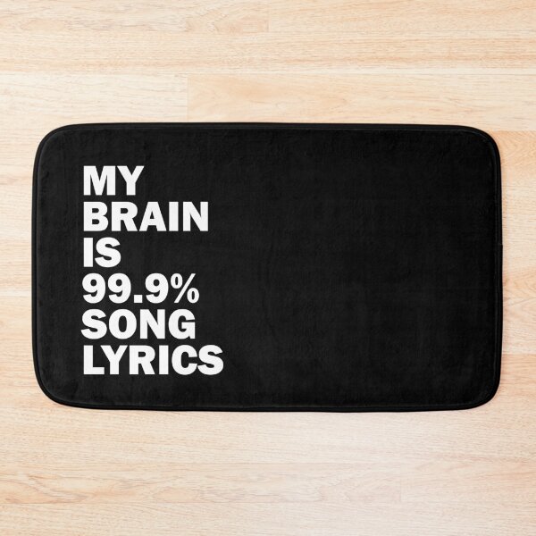 Item preview, My Brain is 99.9% Song Lyrics funny music lover designed and sold by Lalalaluna19.