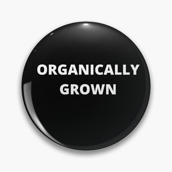 Item preview, Organically Grown designed and sold by Peter Stawicki.