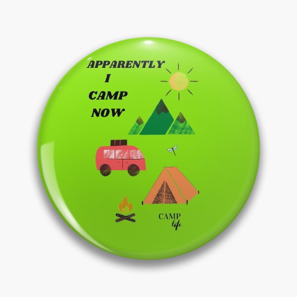 Item preview, Apparently I Camp Now designed and sold by DollarDollar.