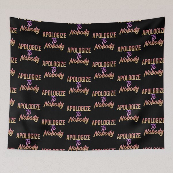 Item preview, Apologize to absolutely nobody  designed and sold by KGN  CREATIVITY.