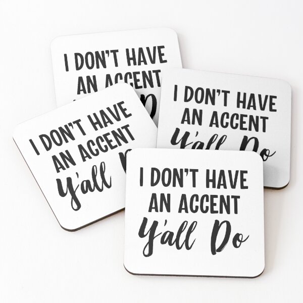 Item preview, I Don't Have An Accent Ya'll Do - Southern Country Girl T Shirt designed and sold by ShirtTrendz.
